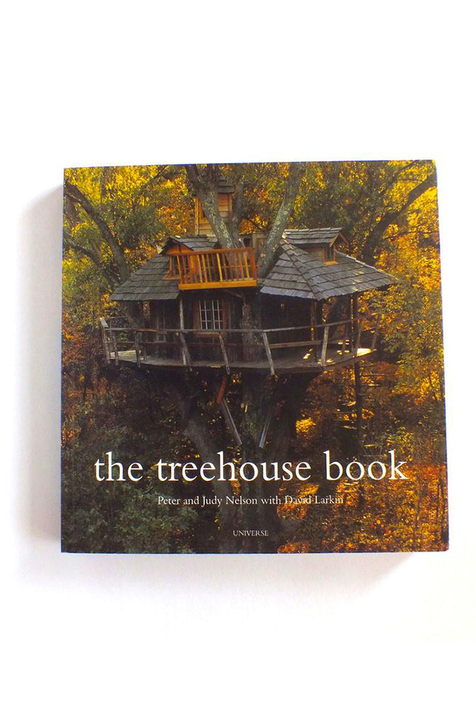 The Treehouse Book by Pete and Judy Nelson - SIGNED COPY!