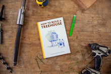 How To Build A Treehouse